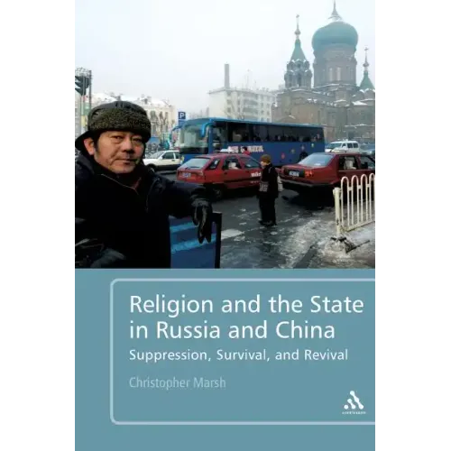 Religion and the State in Russia and China