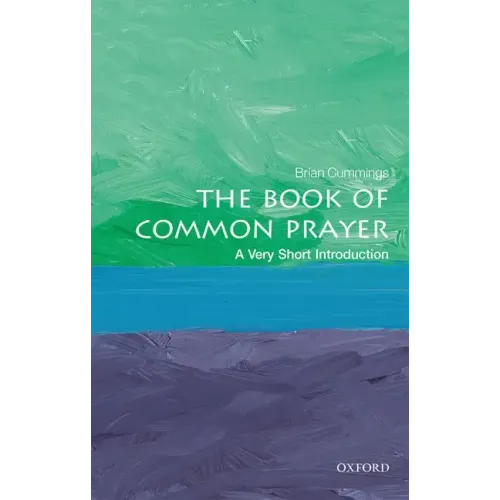 The Book of Common Prayer: A Very Short Introduction