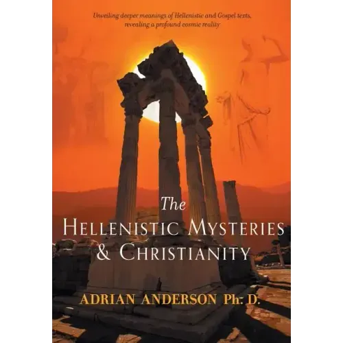 The Hellenistic Mysteries & Christianity