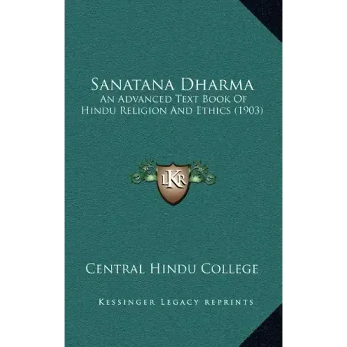 Sanatana Dharma: An Advanced Text Book Of Hindu Religion And Ethics (1903)