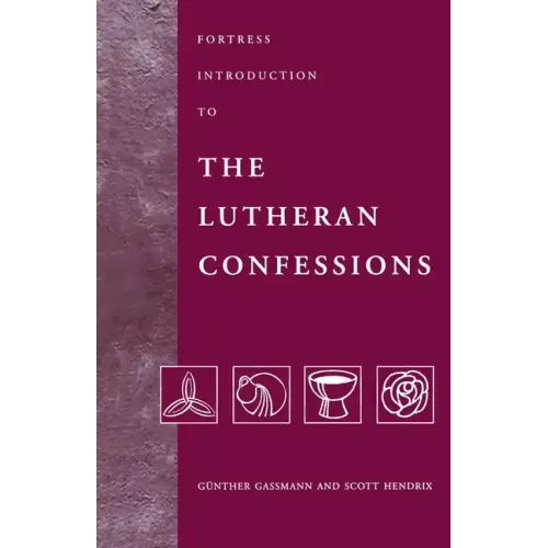Fortress Introduction to The Lutheran Confessions