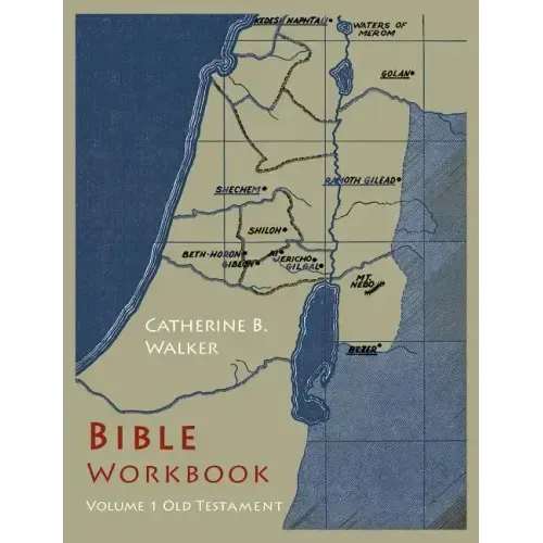 Bible Workbook: Volume 1 Old Testament