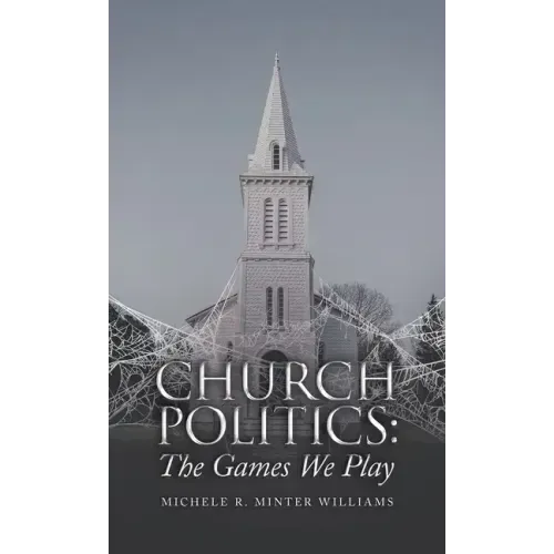 Church Politics: The Games We Play