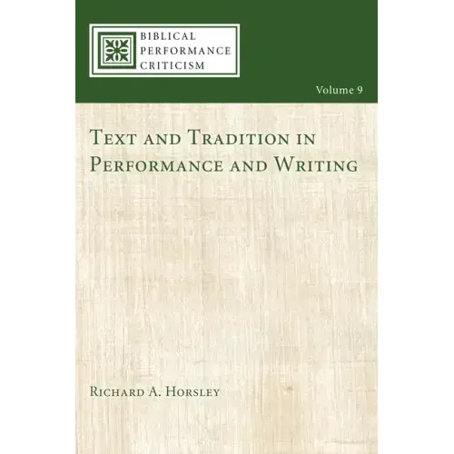 Text and Tradition in Performance and Writing