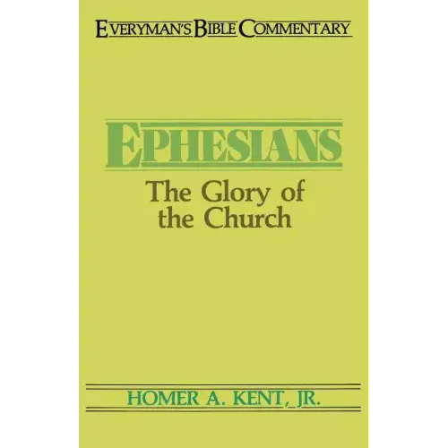 Ephesians- Everyman's Bible Commentary: The Glory of the Church