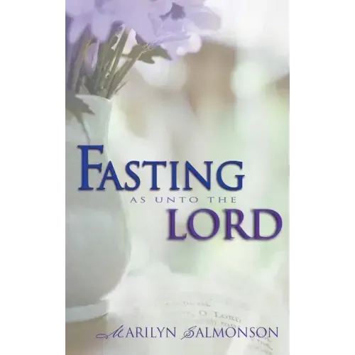 Fasting as Unto the Lord