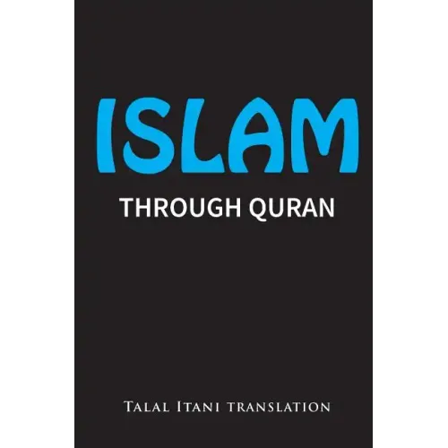 Islam: Through Quran
