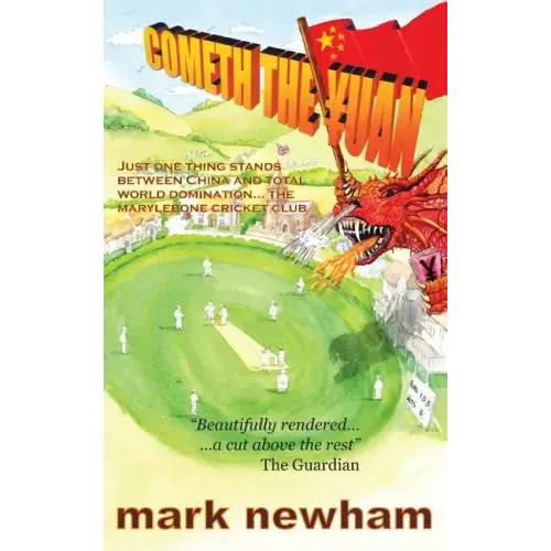 Cometh the Yuan: Just One Thing Stands Between China and Total World Domination... the Marylebone Cricket Club
