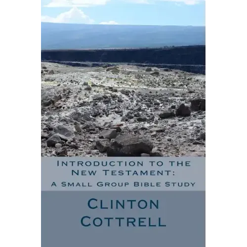 Introduction to the New Testament: A Small Group Bible Study