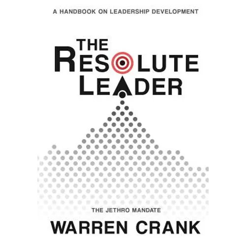 The Resolute Leader
