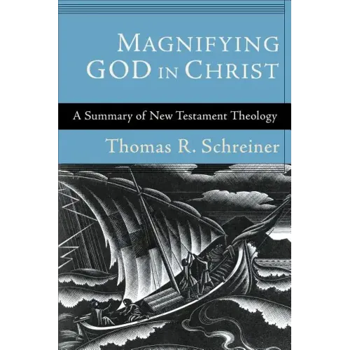 Magnifying God in Christ