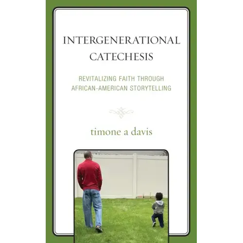 Intergenerational Catechesis: Revitalizing Faith through African-American Storytelling