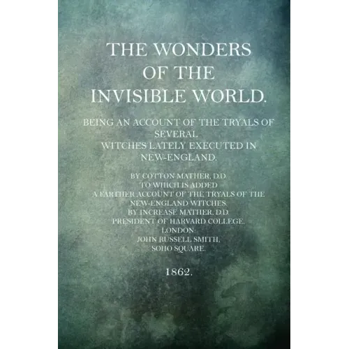 The Wonders of the Invisible World