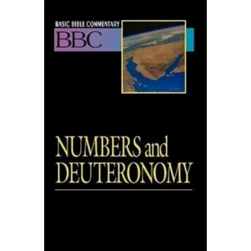 Basic Bible Commentary Numbers and Deuteronomy