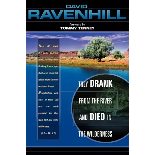 They Drank from the River and Died in Wilderness