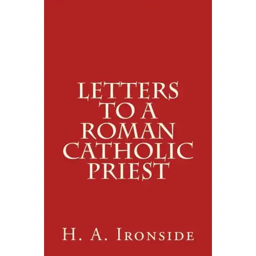 Letters to a Roman Catholic Priest