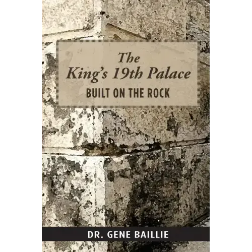 The King's 19th Palace: Built on the Rock