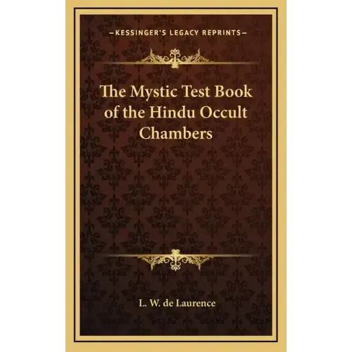 The Mystic Test Book of the Hindu Occult Chambers