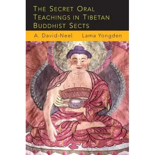 The Secret Oral Teachings in Tibetan Buddhist Sects