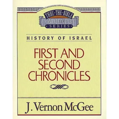 Thru the Bible Vol. 14: History of Israel (1 & 2 Chronicles)