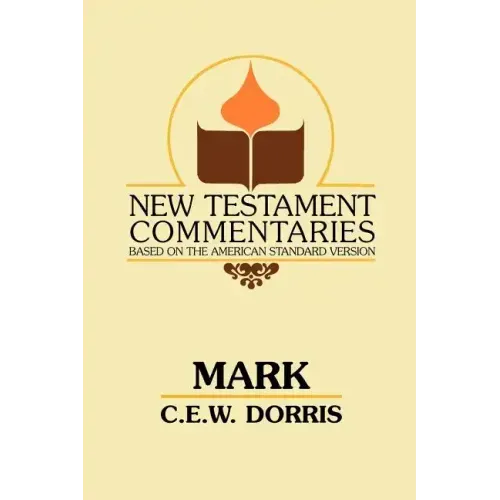 Mark: A Commentary on the Gospel According to Mark