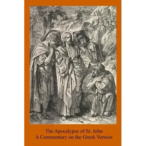 The Apocalypse of St. John: A Commentary on the Greek Version