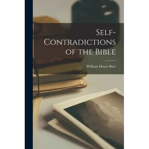 Self-Contradictions of the Bible