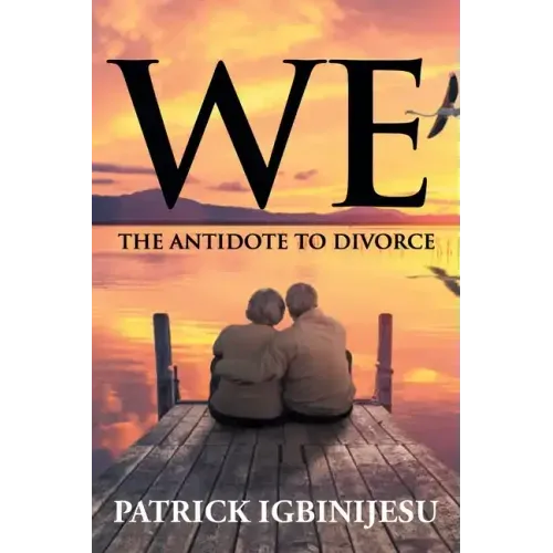 We: The Antidote to Divorce
