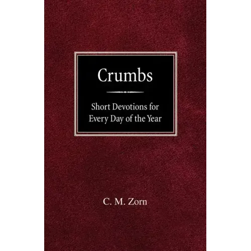 Crumbs: Short Devotions for Every Day of the Year