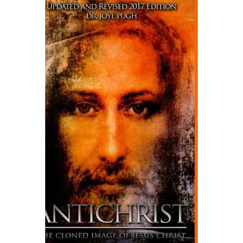 Antichrist: The Cloned Image of Jesus Christ