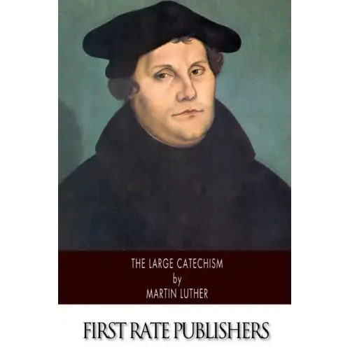 The Large Catechism