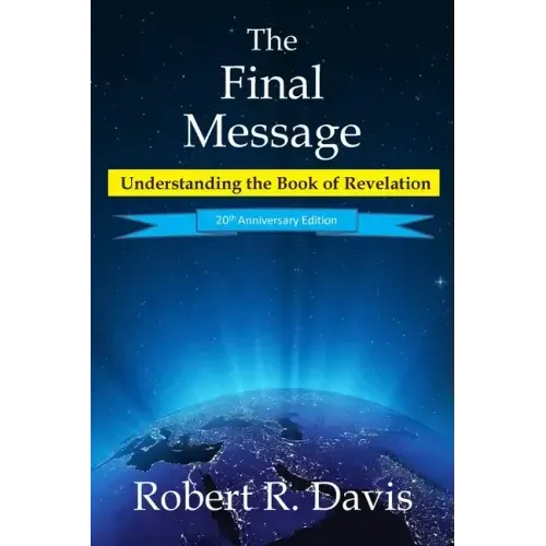 The Final Message: Understanding the Book of Revelation