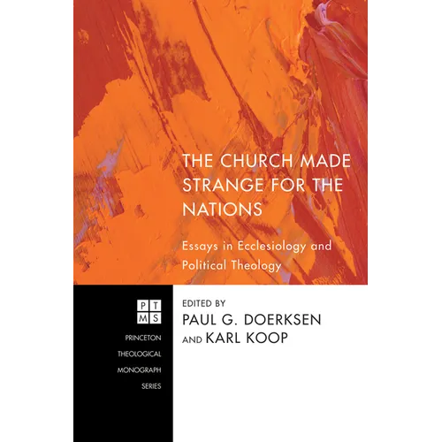 The Church Made Strange for the Nations