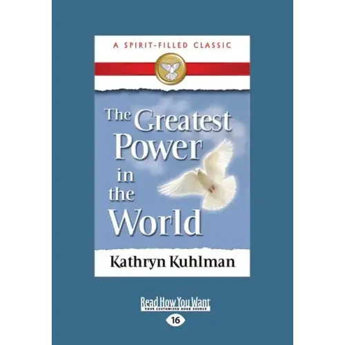 The Greatest Power in the World (Large Print 16pt)