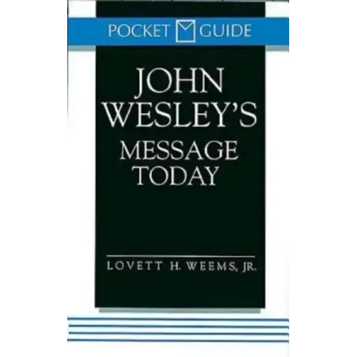 John Wesley's Message Today