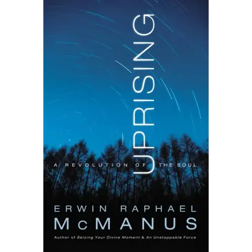 Uprising: A Revolution of the Soul