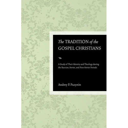 The Tradition of the Gospel Christians