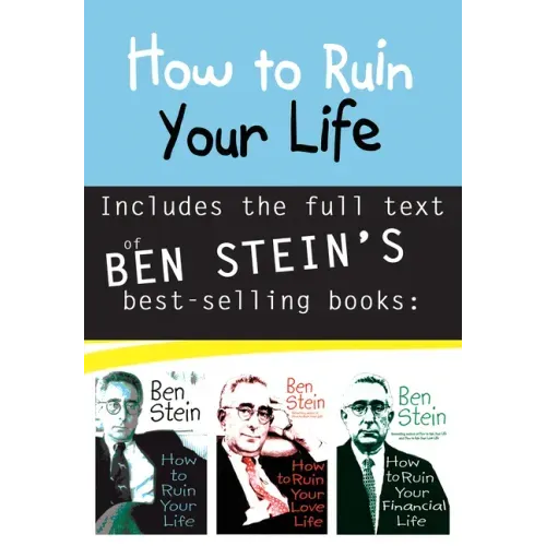 How to Ruin Your Life