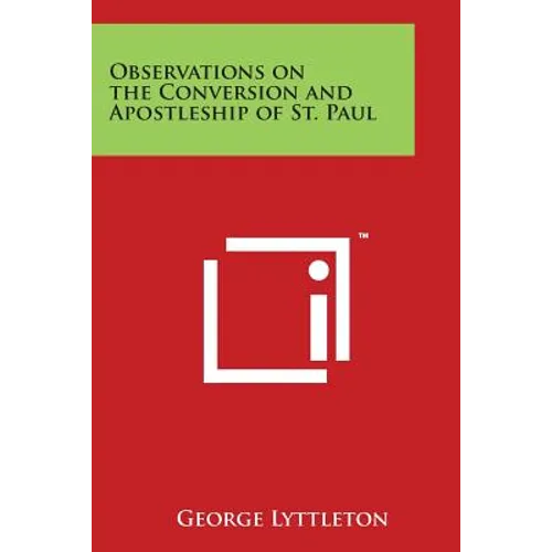 Observations on the Conversion and Apostleship of St. Paul