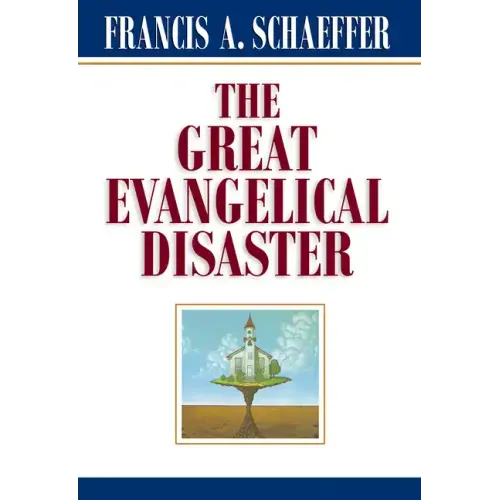 The Great Evangelical Disaster
