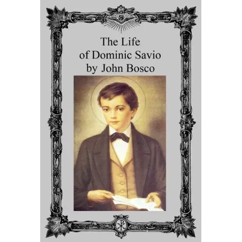 The Life of Dominic Savio