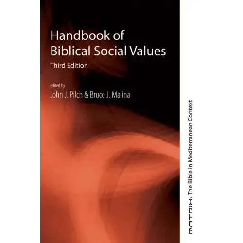 Handbook of Biblical Social Values