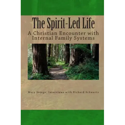 The Spirit-Led Life: Christianity and the Internal Family System