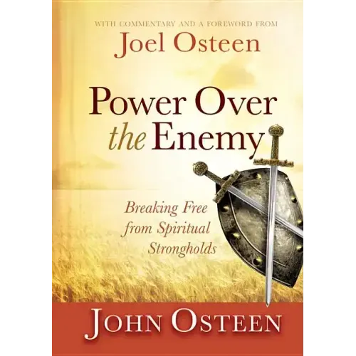 Power Over the Enemy: Breaking Free from Spiritual Strongholds