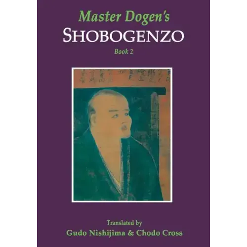 Master Dogen's Shobogenzo, Book 2