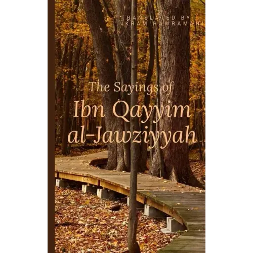 The Sayings of Ibn Qayyim al-Jawziyyah