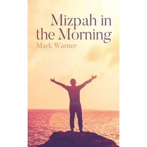 Mizpah in the Morning