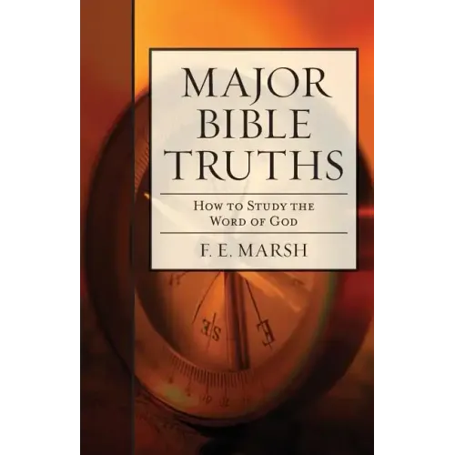 Major Bible Truths: How to Study God's Word