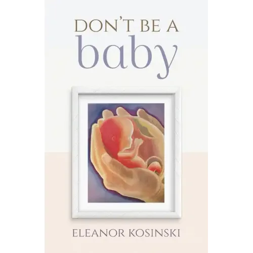 Don't Be A Baby