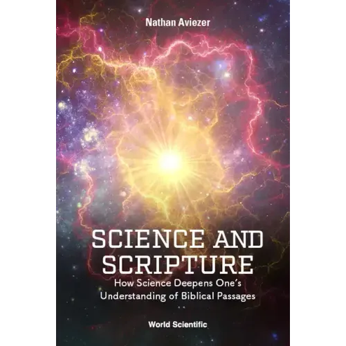 Science and Scripture: How Science Deepens One's Understanding of Biblical Passages
